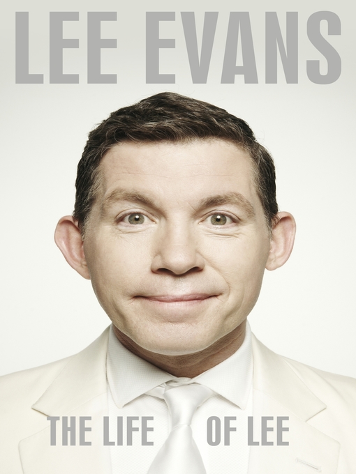 Title details for The Life of Lee by Lee Evans - Available